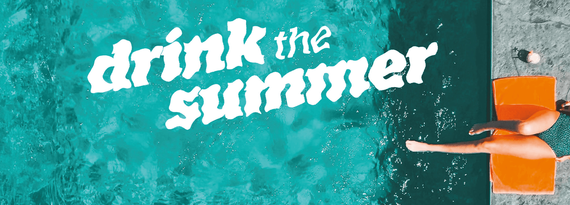 Drink the Summer